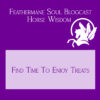 Find Time For Treats (Blogcast)